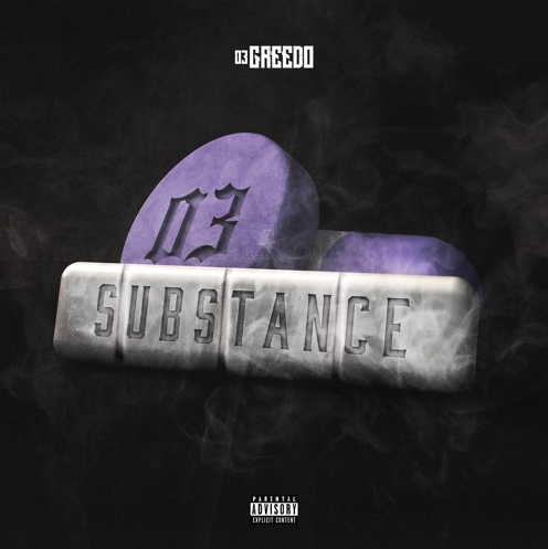 03 Greedo – “Substance” Prod. by BeatBoy