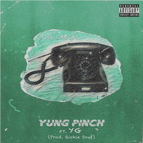 Yung Pinch – “Big Checks” Ft. YG Prod. Richie Souf