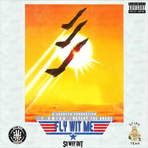 TSwish – “Fly Wit Me” Feat. Ketchy the Great Prod. by JoogFTR