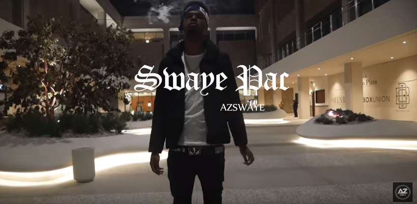 AzSwaye – “SWAYEPAC” Music Video (Prod. by RobTwo)