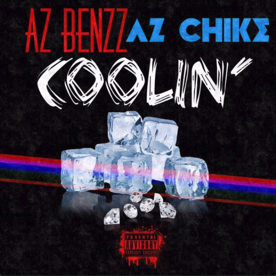 AzBenzz – “Coolin'” Feat. AzChike