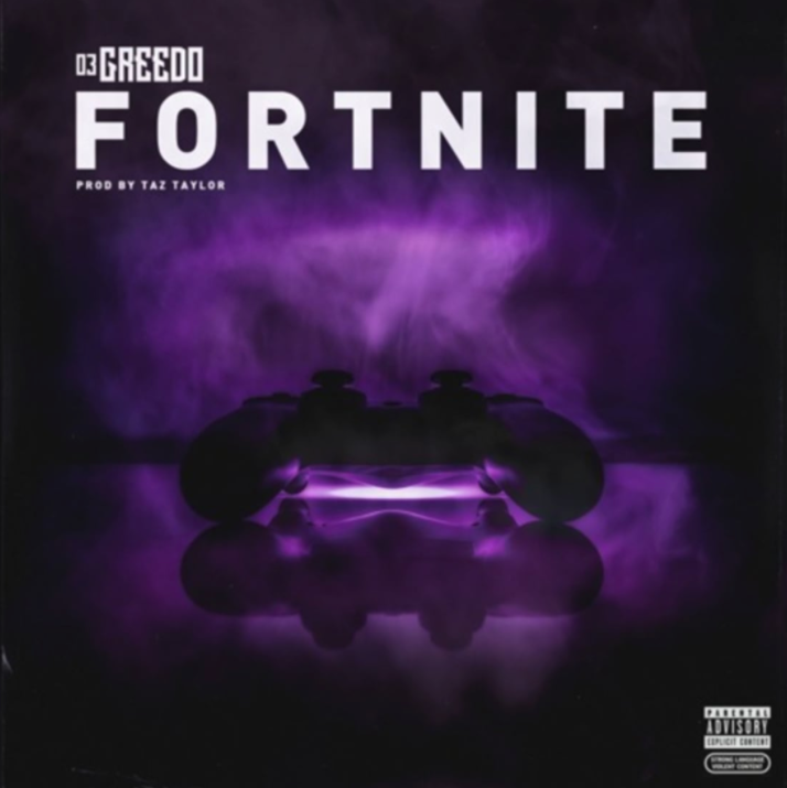 03 Greedo – “Fortnite” Prod. by Taz Taylor