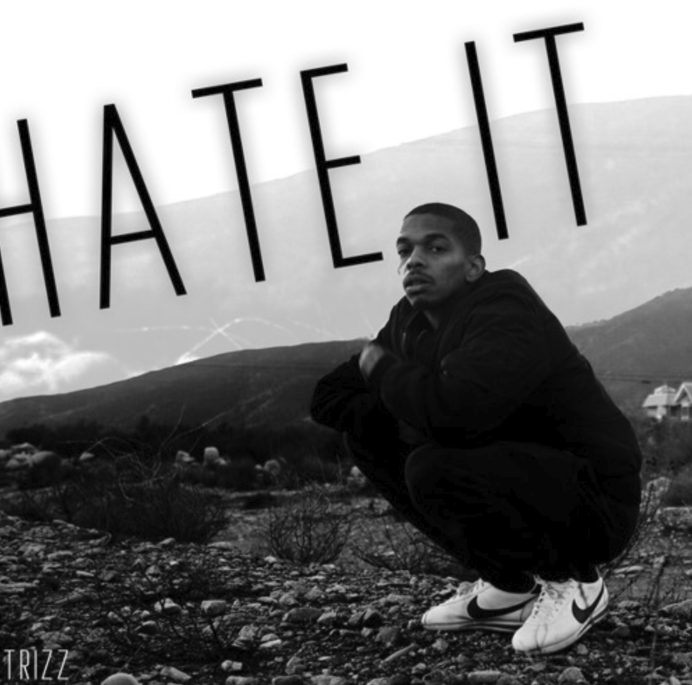 Trizz – “Hate It”