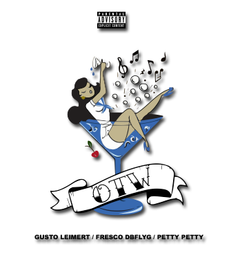 Fresco​DBFLYG – “OTW” Feat. Gusto Leimert & Petty Petty Prod. by LowTheGreat