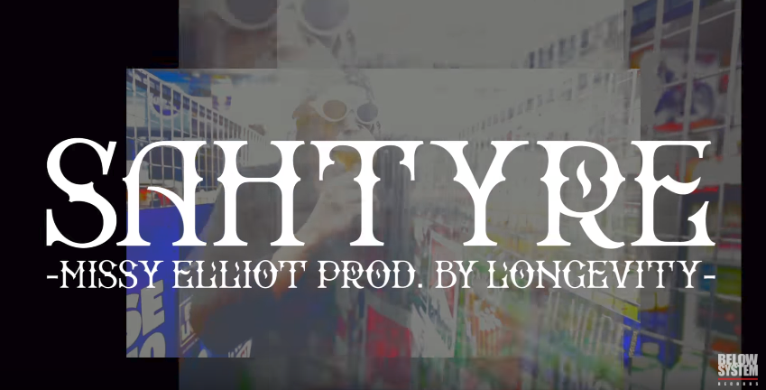 Sahtyre – “Missy Elliot” Music Video (Prod. by  Longevity)