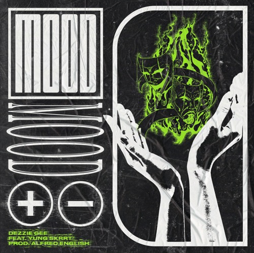 Dezzie Gee – “Mood” Feat. Yung Skrrt Prod. by Alfred English