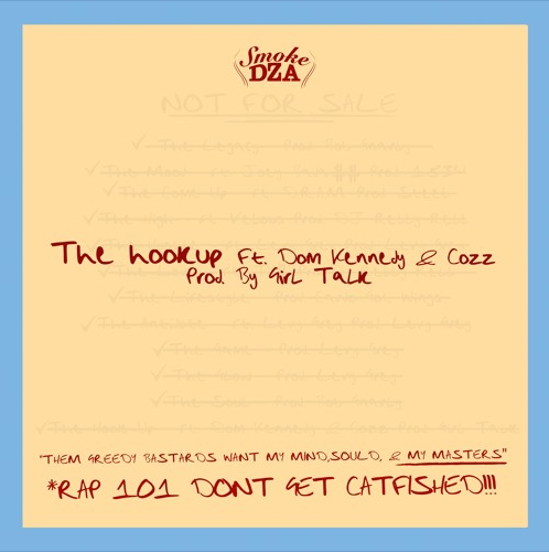 Smoke DZA – “The Hookup” Feat. Dom Kennedy & Cozz Prod. by Girl Talk