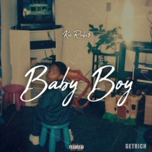 Kee Riche$ – “Baby Boy” Prod. by JR