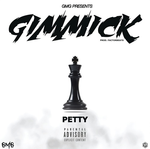 PettyPetty – “Gimmick” Prod. by Factorbeats