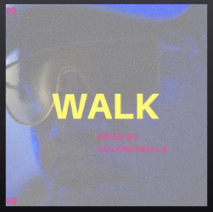 Listen to Solomonilla’s self produced “Walk”