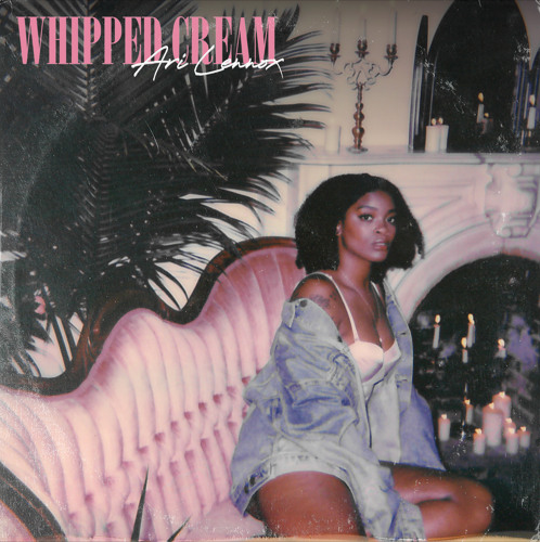Ari Lennox – “Whipped Cream” Prod. by Elite