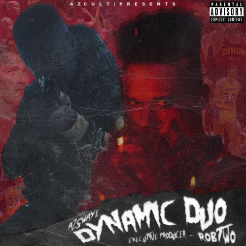 AzSwaye – “Dynamic Duo” Executive Prod. by RobTwo