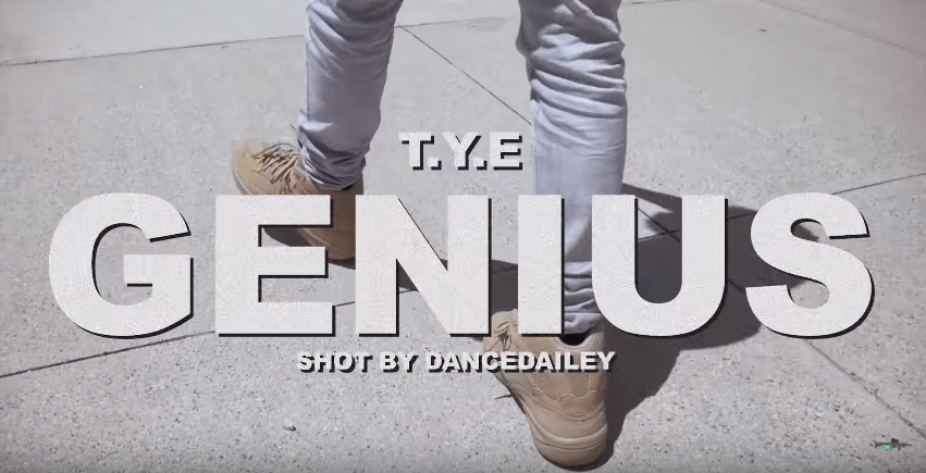 T.Y.E – “Genius” Music Video Prod. by DJ Burn One Shot by Dance Dailey