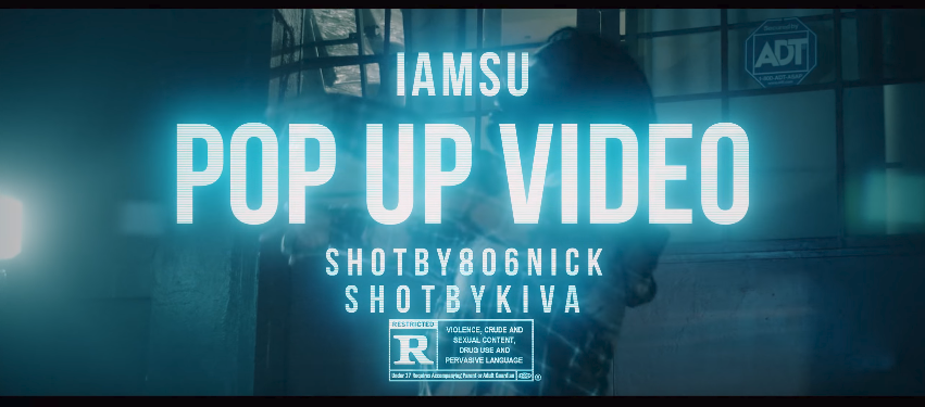 IAMSU! – “Pop Up Video” Music Video
