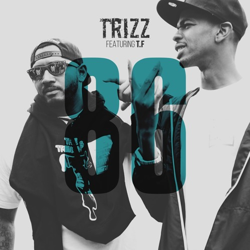 Trizz – “86” Feat. T.F Prod. by Stone’s Neighbor