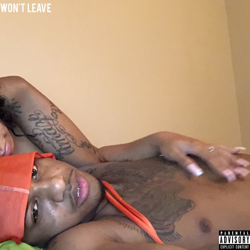 GuapDad4000 – Won’t Leave (Prod. OfficialBLSSD)