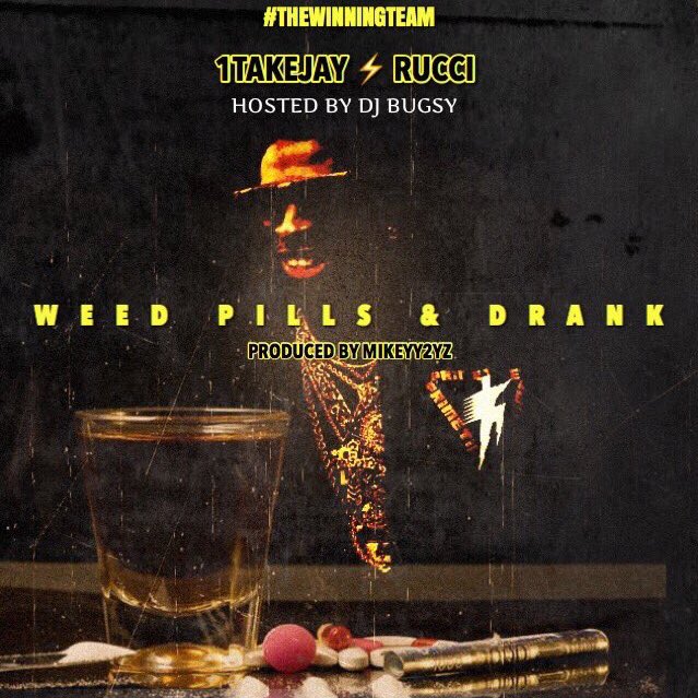 DJ Bugsy x Rucci x 1TakeJay – “Weed, Pills, & Drank”