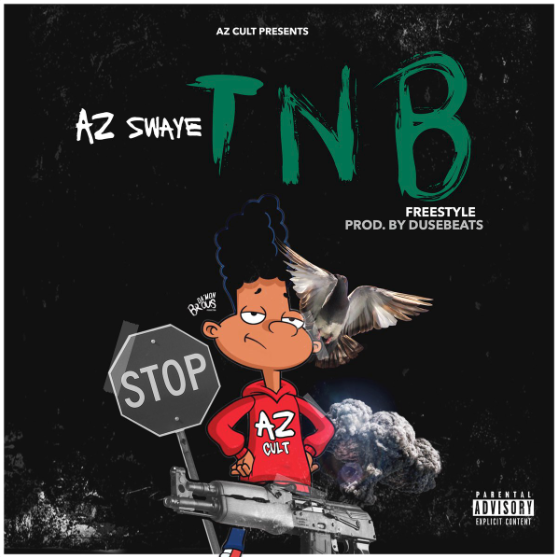 AzSwaye “TNB” Freestyle Prod. by DuseBeatz