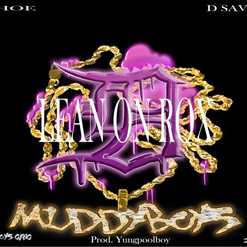 Ochoe – “Lean On Rox” Feat. D Savage (Prod. By YungPoolBoy)