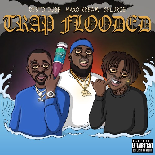 Desto Dubb – “Trap Flooded” Feat. Splurge & Maxo Kream Prod. By Fizzle