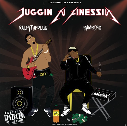Ralfy the Plug –  “Juggin N Finessin” Feat. Bambino