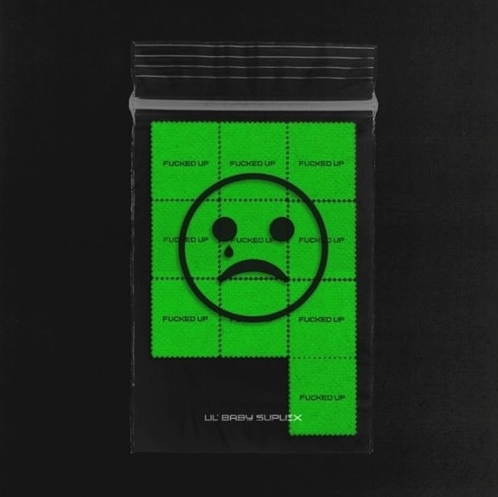Lil’ Baby Suplex – “Fucked Up”