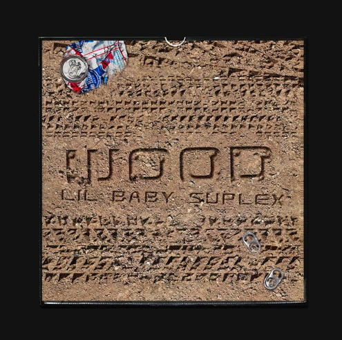 Lil’ Baby Suplex – “Wood”