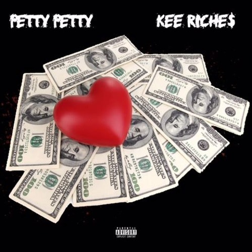 Petty Petty – “Riches” Feat. Kee Riche$ (Prod. By Mike Crook)