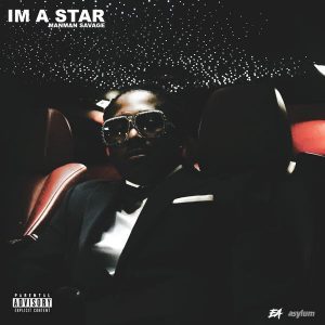 ManMan Savage – “I’m A Star” Prod. By Ron-Ron