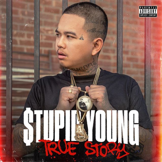 $tupid Young – “True Story” Album