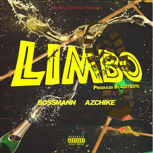 Bossmann – “Limbo” Feat. AzChike Prod. by 420Tiesto
