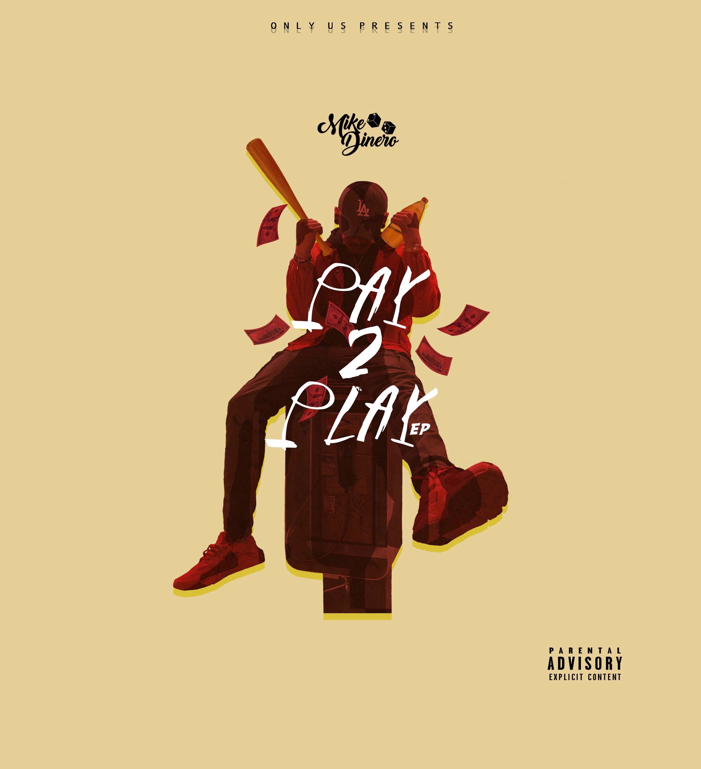 Mike Dinero “Pay 2 Play” EP