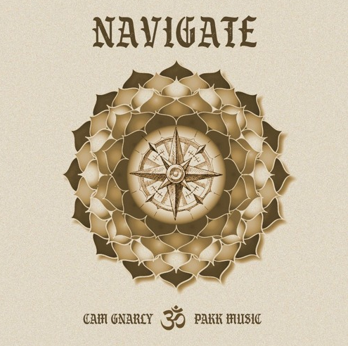 Cam Gnarly – “Navigate” Prod. by PakkMusicGroup