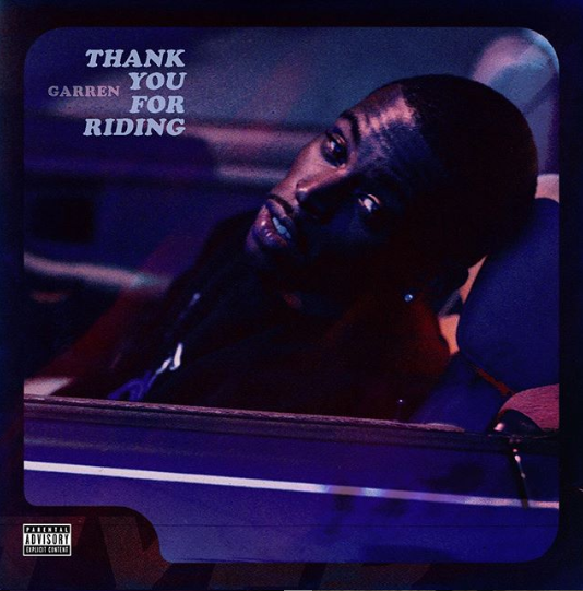 Garren – “Thank You For Riding”