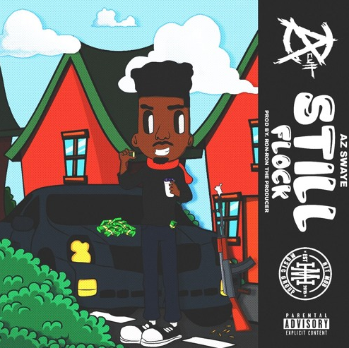 AzSwaye – “Still Flock” Prod. by Ron-Ron