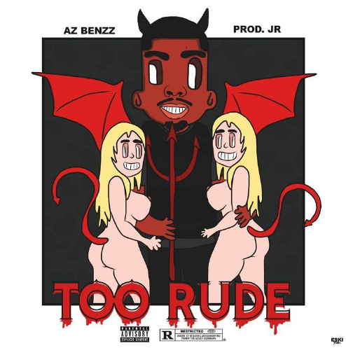 AzBenzz – “Too Rude” Prod. by JR