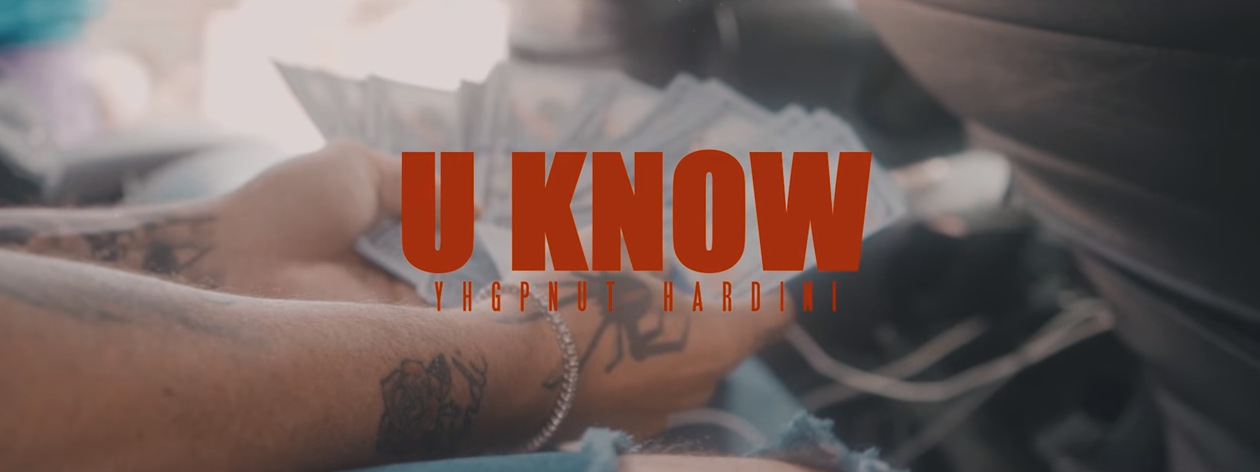 YHG PNut x Hardini – “U Know” Music Video Dir. ThreeHoursAgo
