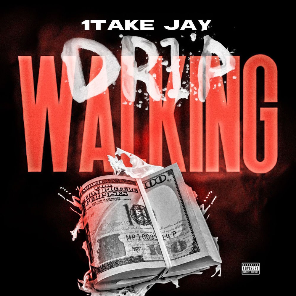 1TakeJay – “Drip Walking” Music Video