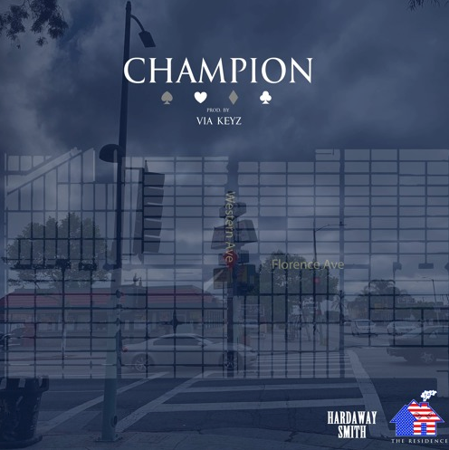 Hardaway Smith – “Champion” Prod. by Via-Keyz