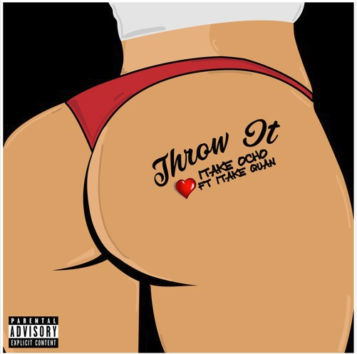 1TakeOcho – “Throw It” Feat. 1TakeQuan Prod. by Melodixx + Lethal