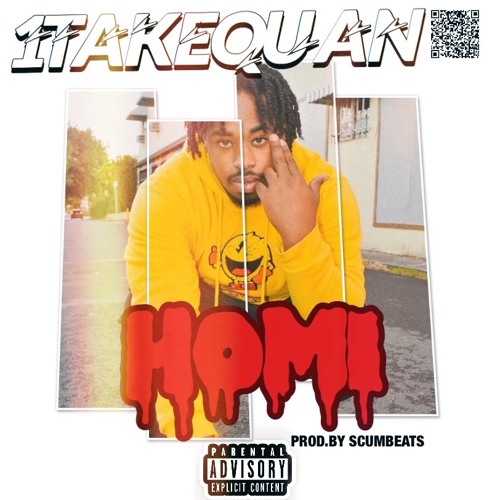 1TakeQuan – “Homi” (Prod. Scumbeats)