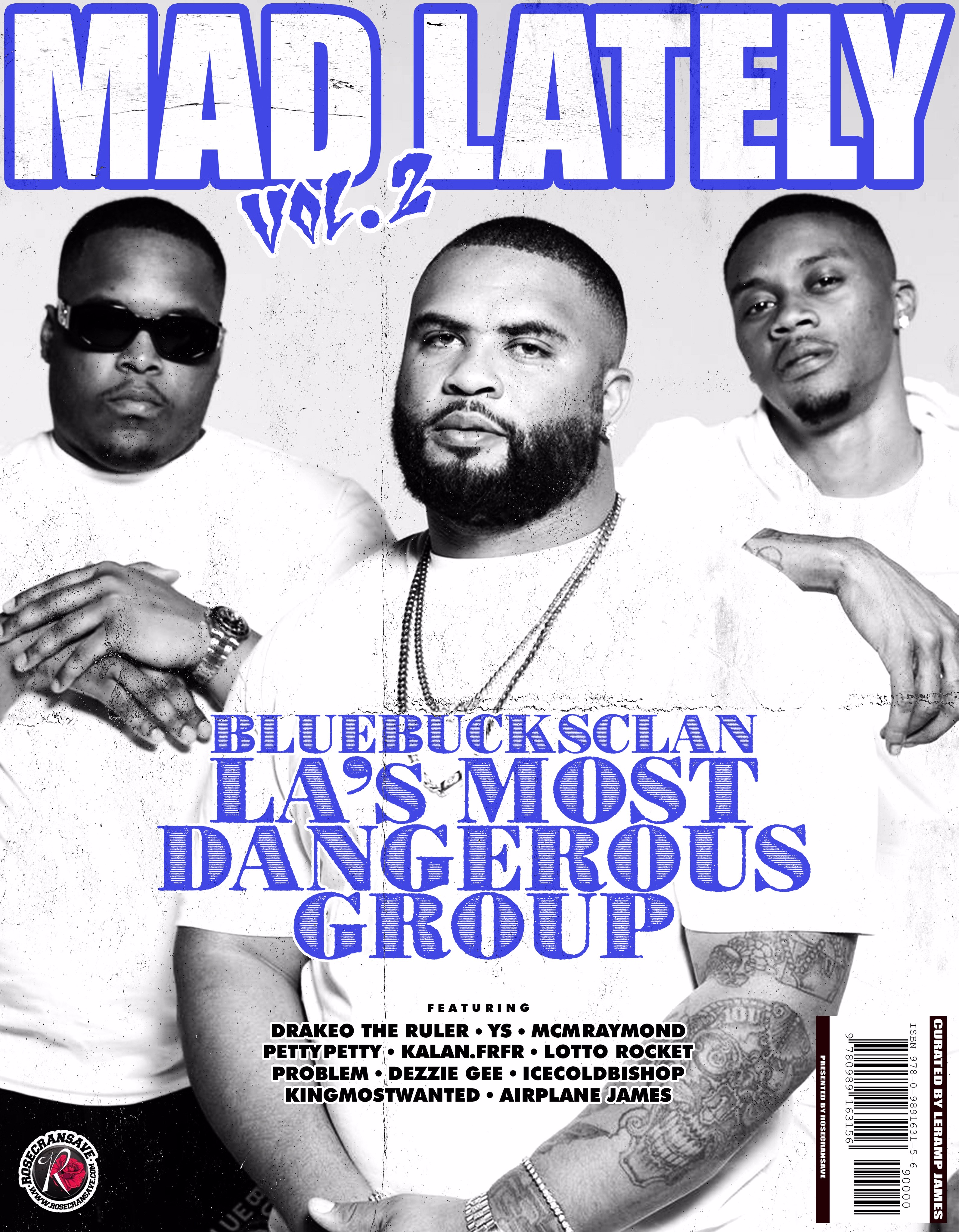 Mad LAtely Vol. 2 Interview: BlueBucksClan, LA’s Most Dangerous Group