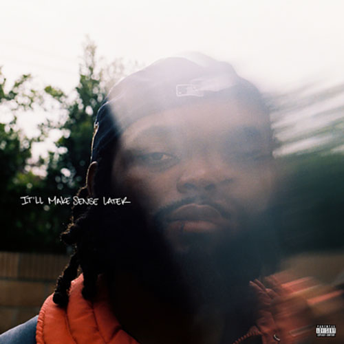 Sham1016 Delivers ‘It’ll Make Sense Later’ EP