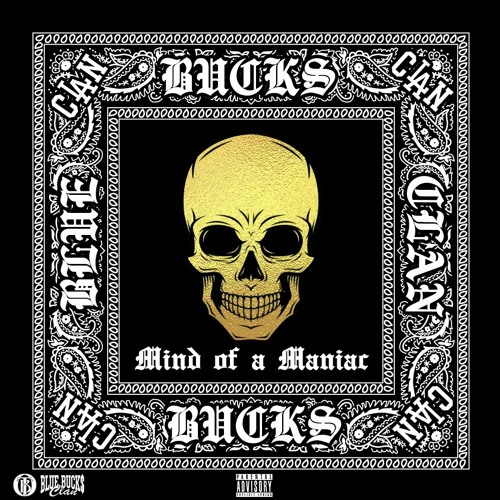 BlueBucksClan Stay Stepping On The Latest Single & Video “Mind of a Maniac”