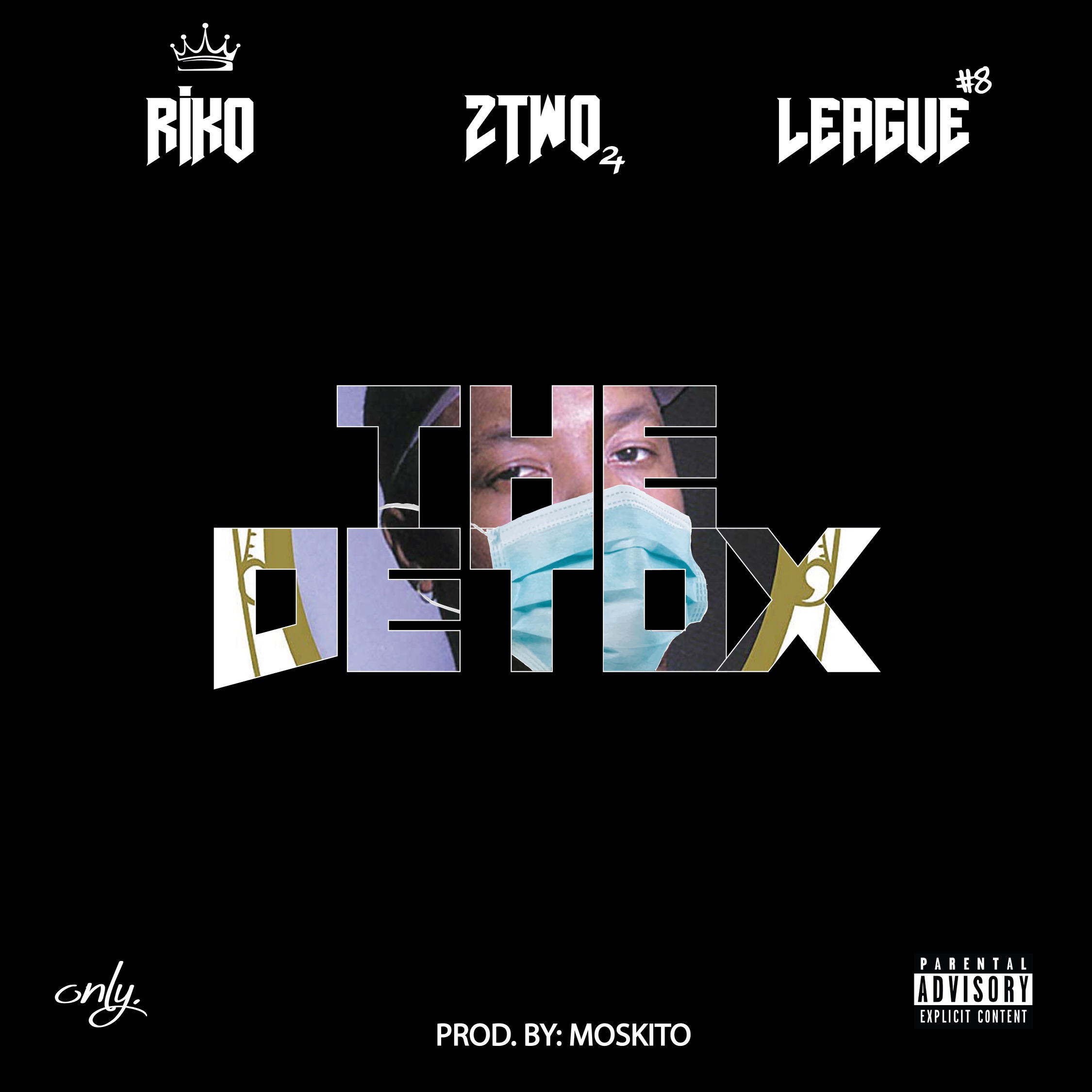 League & Two Time “The Detox” Featuring King Riko