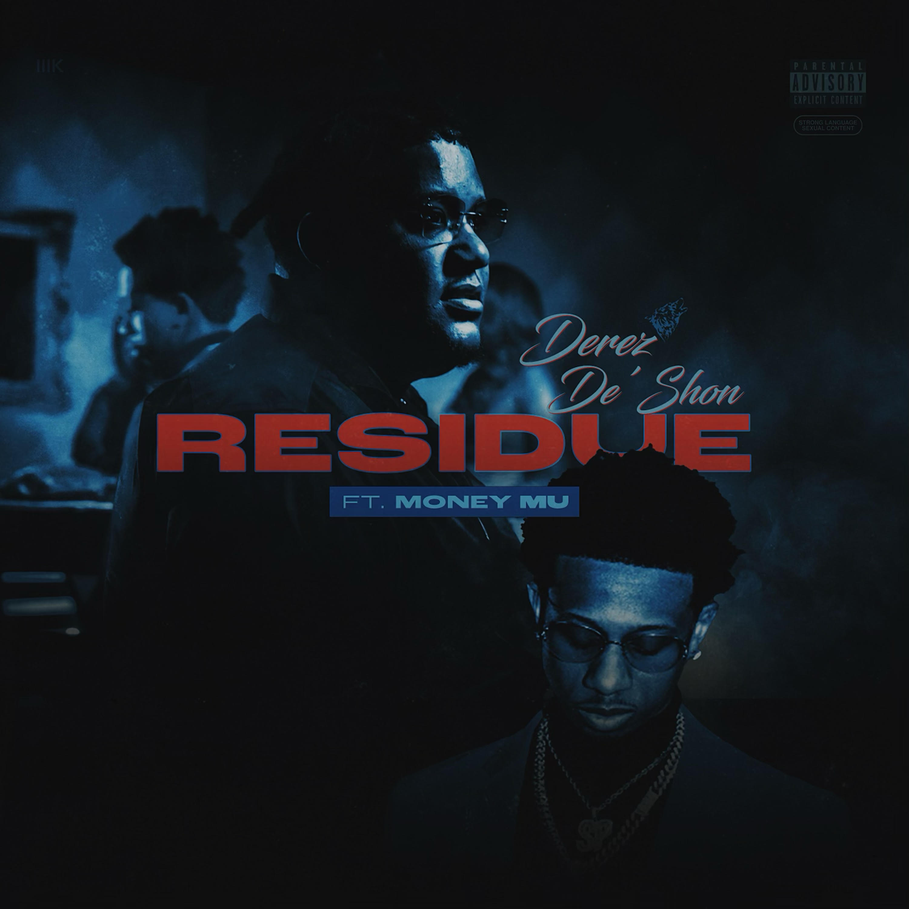 DEREZ DE’SHON SHARES NEW VIDEO SINGLE “RESIDUE” (FEAT. MONEY MU)