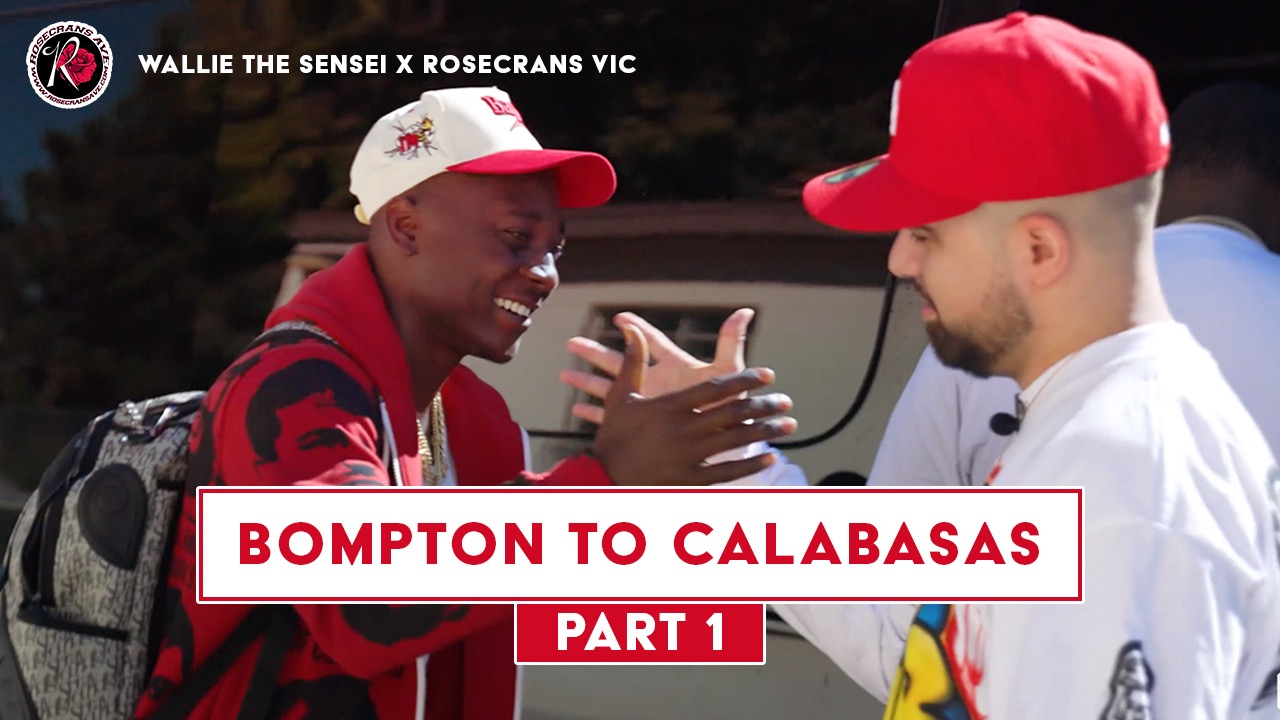 Bompton To Balabasas (Part 1) | Wallie The Sensei Talks Meeting Kendrick, Jerking Days | In The Field w/ Rosecrans Vic