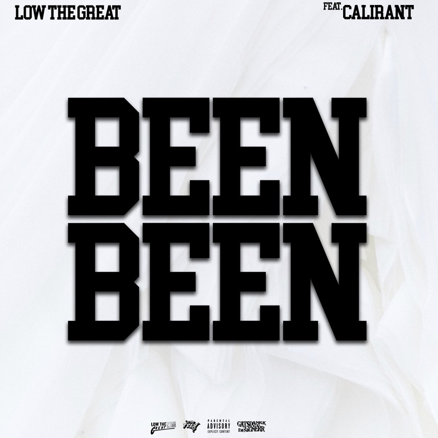Low The Great & CaliRant “Been Been” Video